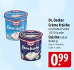 Dr. Oetker Crème fraîche oder Cuisine Angebote bei famila Nordost Gifhorn für 0,99 €