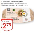 Frische Eier im Angebot bei GLOBUS in Leipzig Frische Eier Angebote von GLOBUS HierZuliebe bei GLOBUS Leipzig für 2,79 €