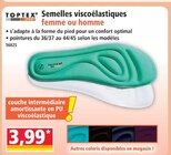 Semelles viscoélastiques femme ou homme - TOPTEX - Norma à Strasbourg Semelles viscoélastiques femme ou homme - TOPTEX en promo chez Norma Strasbourg à 3,99 €