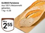 Aktuelles Parisienne Angebot bei GLOBUS in Duisburg ab 2,55 €