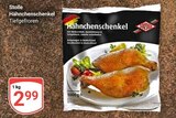 GLOBUS Markkleeberg - Hähnchenschenkel Angebot im Prospekt Hähnchenschenkel bei GLOBUS im Markkleeberg Prospekt für 2,99 €