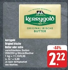 Original Irische Butter oder extra bei EDEKA im Bitterfeld Prospekt für 2,22 €