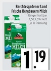 Frische Bergbauern Milch 1,5% Fett im EDEKA Prospekt Frische Bergbauern Milch 1,5% Fett von Berchtesgadener Land im aktuellen EDEKA Prospekt für 1,19 €