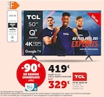 Tv 50" qled 4k - TCL en promo chez Super U Montélimar à 329,00 €