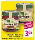 EDEKA - Blütenhonig mild-aromatisch Angebot im Prospekt Blütenhonig mild-aromatisch bei EDEKA im Prospekt "" für 3,65 €