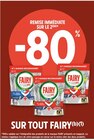 -80% REMISE IMMÉDIATE SUR LE 2ÈME SUR TOUT FAIRY - FAIRY en promo chez Intermarché Dijon