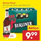 Pilsner Angebote von Berliner bei Netto Marken-Discount Oranienburg für 9,99 €