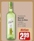 Blanc de Blanc trocken Angebote von Blanchet bei REWE Bremen für 2,99 €
