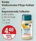 Vitalisierendes Pflege-Fußbad oder Regenerierende Fußbutter von Kneipp im aktuellen V-Markt Prospekt für 4,49 €