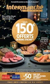 Catalogue Supermarchés Intermarché en cours à Chaponnay et alentours, "JUSQU'À 150€ OFFERTS EN BONS D'ACHAT", 48 pages, 28/11/2023 - 10/12/2023
