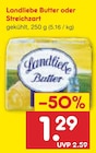 Butter oder Streichzart Angebote von Landliebe bei Netto Marken-Discount Halberstadt für 1,29 €