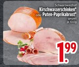 Kirschwasserschinken oder Puten-Paprikabrust von Schwarzwaldhof im aktuellen EDEKA Prospekt für 1,99 €