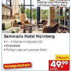 Seminaris Hotel Nürnberg im Netto Marken-Discount Prospekt Seminaris Hotel Nürnberg von im aktuellen Netto Marken-Discount Prospekt für 49,99 €