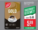 Aktuelles Gut & Günstig Kaffee Gold gemahlen Angebot bei Marktkauf in Ravensburg ab 5,99 €