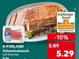Schweinebauch im Angebot bei Kaufland in Frankenthal Schweinebauch Angebote von K-PURLAND bei Kaufland Frankenthal für 5,29 €