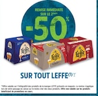 Intermarché Super Morsang-sur-Orge - Promo -50% de remise immédiate sur le 2ème sur tout LEFFE Promo -50% de remise immédiate sur le 2ème sur tout LEFFE à dans le catalogue Intermarché Super à Morsang-sur-Orge