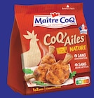 CoQ'Ailes Nature - MAÎTRE COQ en promo chez Intermarché Hyper CoQ'Ailes Nature - MAÎTRE COQ dans le catalogue Intermarché Hyper