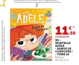 BD - Mortelle Adèle - Bande de Compotes ! - Tome 22 - Mr Tan & Co dans le catalogue Super U