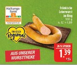 Fränkische Leberwurst im Ring im Angebot bei Marktkauf in Erlangen Fränkische Leberwurst im Ring Angebote bei Marktkauf Erlangen für 1,39 €