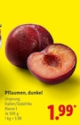 Pflaumen, dunkel bei Lidl im Ilshofen Prospekt für 1,99 €