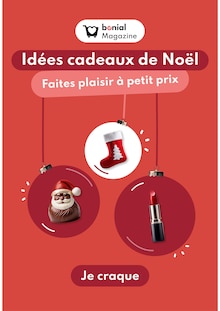 Prospectus Magazine de la semaine "Idées cadeaux de Noël : Faites plaisir à petit prix" avec 1 page, valide du 22/11/2024 au 29/12/2024 pour Trensacq et alentours