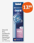 Zahnbürste im tegut Prospekt Pro Aufsteckbürsten Sensitive Clean von Oral-B im aktuellen tegut Prospekt für 13,99 €