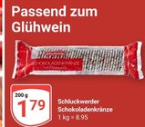 Aktuelle Glühwein Angebote bei GLOBUS in Mannheim Aktuelles Schokoladenkränze Angebot bei GLOBUS in Mannheim ab 1,79 €