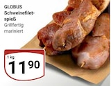 Schweinefiletspieß im Angebot bei GLOBUS in Weinheim Schweinefiletspieß Angebote von GLOBUS bei GLOBUS Weinheim für 11,90 €