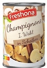 Champignons im Angebot bei Lidl in Offenbach Champignons Angebote von Freshona bei Lidl Offenbach für 0,99 €