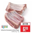 Schweine-Brustspitze/Dicke Rippe im Angebot bei Marktkauf in Ulm Schweine-Brustspitze/Dicke Rippe Angebote bei Marktkauf Ulm für 6,99 €