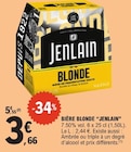 Bière Blonde - JENLAIN en promo à 3,66 € chez E.Leclerc Bière Blonde - JENLAIN dans le catalogue E.Leclerc