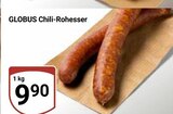 Chili-Rohesser Angebote von GLOBUS bei GLOBUS Bochum für 9,90 €