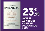 Moulis AOP Rouge 2023 - Chateau Maucailou en promo chez Super U Niort à 23,95 €