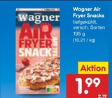 Air Fryer Snacks im Angebot bei Netto Marken-Discount in Lüdenscheid Air Fryer Snacks Angebote von Wagner bei Netto Marken-Discount Lüdenscheid für 1,99 €
