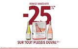 -25% REMISE IMMÉDIATE SUR TOUT PLESSIS DUVAL - PLESSIS DUVAL - Intermarché à Guéret -25% REMISE IMMÉDIATE SUR TOUT PLESSIS DUVAL - PLESSIS DUVAL en promo chez Intermarché Guéret