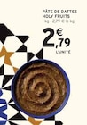 Pâte de Dattes - Holy Fruits à 2,79 € dans le catalogue Intermarché Hyper