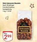 Gebrannte Mandeln im Angebot bei GLOBUS in Trier Gebrannte Mandeln Angebote von Walo bei GLOBUS Trier für 2,99 €