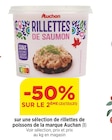 Promo -50% sur le 2ème sur une sélection de rillettes de poissons de la marque auchan à  dans le catalogue Bi1 à Saint-Pierre-en-Faucigny