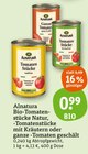 Bio-Tomatenstücke Natur, -Tomatenstücke mit Kräutern oder ganze -Tomaten geschält bei tegut im Ballhausen Prospekt für 0,99 €