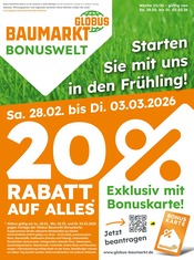 Globus-Baumarkt Baumärkte Prospekt der aktuellen Woche mit 4 Seiten, gültig von 28.02.2026 bis 03.03.2026, in Langenberg und Umgebung Aktueller Globus-Baumarkt Baumärkte Prospekt in Langenberg und Umgebung, "Starten Sie mit uns in den Frühling!" mit 4 Seiten, 28.02.2026 - 03.03.2026