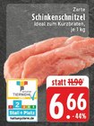 E center Stadtlohn - Schinkenschnitzel Angebot im Prospekt Schinkenschnitzel bei E center im Stadtlohn Prospekt für 6,66 €