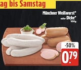 Münchner Weißwurst oder Dicke von  im aktuellen EDEKA Prospekt für 0,79 €