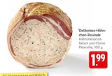 Delikatess-Hähnchen-Roulade Angebote bei E center Offenburg für 1,99 €