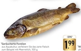 Geräucherte Forellen Angebote bei E center Schwäbisch Gmünd für 1,99 €