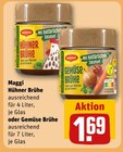 Hühner Brühe oder Gemüse Brühe im Angebot bei REWE in Ludwigshafen Hühner Brühe oder Gemüse Brühe Angebote von Maggi bei REWE Ludwigshafen für 1,69 €