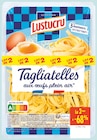 Tagliatelles - LUSTUCRU en promo chez Intermarché Tagliatelles - LUSTUCRU dans le catalogue Intermarché