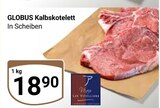 Aktuelle Rindfleisch Angebote bei GLOBUS in Halle (Saale) Aktuelles Kalbskotelett Angebot bei GLOBUS in Halle (Saale) ab 18,90 €