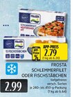 Schlemmerfilet im Angebot bei EDEKA in Ratingen Schlemmerfilet Angebote von Frosta bei EDEKA Ratingen für 2,79 €