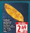 Aktuelle Fisch Angebote bei EDEKA in Potsdam Aktuelles Heilbutt geräuchert Angebot bei EDEKA in Potsdam ab 2,69 €