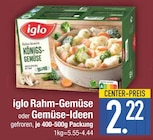 Rahm-Gemüse oder Gemüse-Ideen von iglo im aktuellen EDEKA Prospekt für 2,22 €